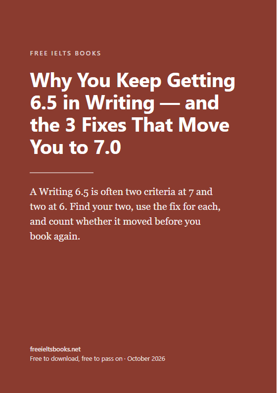 Why You Keep Getting 6.5 in Writing — and the 3 Fixes That Move You to 7.0
